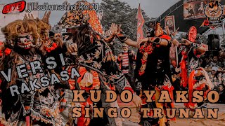 Download lagu || KUDO YAKSO SINGO TRUNAN || - TERBARU VERSI RAKSASA - LIVE JL.BATU RATNA KM. 11BALIKPAPAN mp3