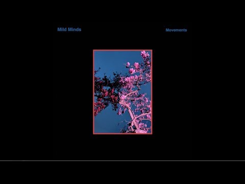Mild Minds - Movements