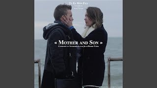 Mother and Son (Bande originale du film Tu Es Mon Fils)