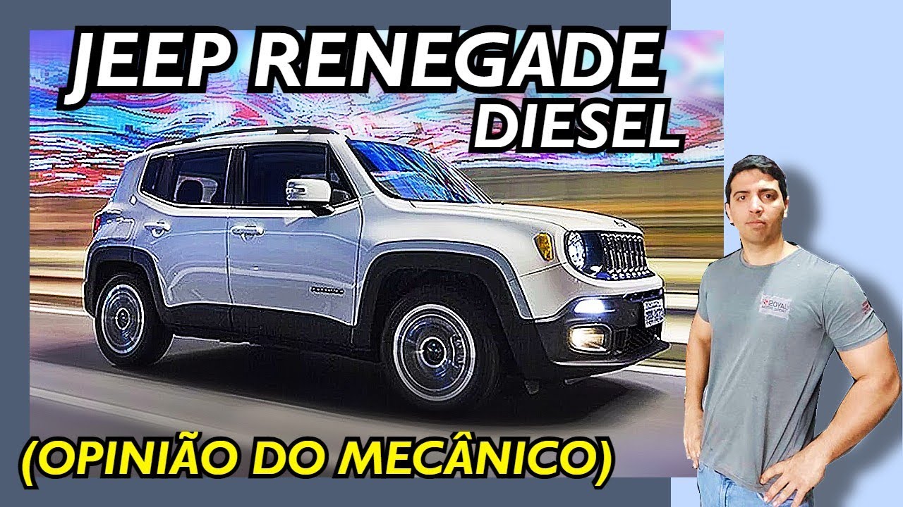 JEEP RENEGADE DIESEL - É UMA BOA OPÇÃO? (OPINIÃO DO MECÂNICO)