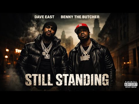 "STILL STANDING" The Joint Mixtape - Dave East & Benny The Butcher (2026) ft. Jadakiss, Nas & More!