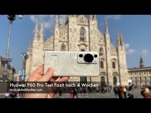 Huawei P60 Pro Review Conclusion after 4 Weeks