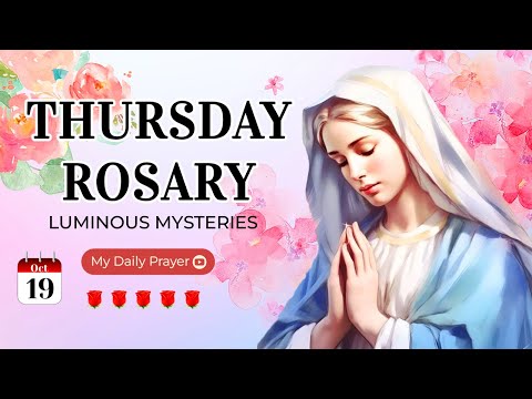 THE ROSARY TODAY❣️LUMINOUS  MYSTERIES❣️OCTOBER 19, HOLY ROSARY THURSDAY | PRAYER CAN WORK MIRACLES