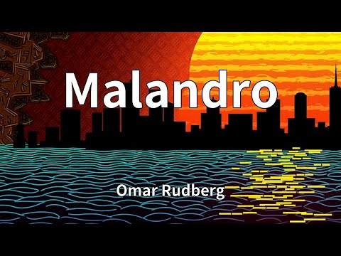 Omar Rudberg - Malandro (Lyrics)