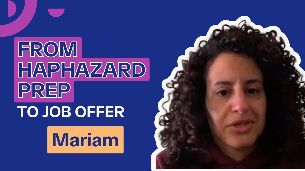 How Mariam Stopped Winging It and Finally Landed the Job