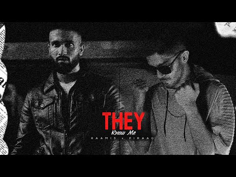 RAAMIS x FIRAAG - THEY KNOW ME (OFFICIAL MUSIC VIDEO)