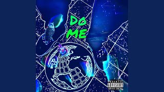 Do Me Music Video