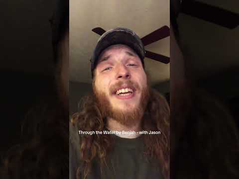 Through the Water by Benjah - with Jason