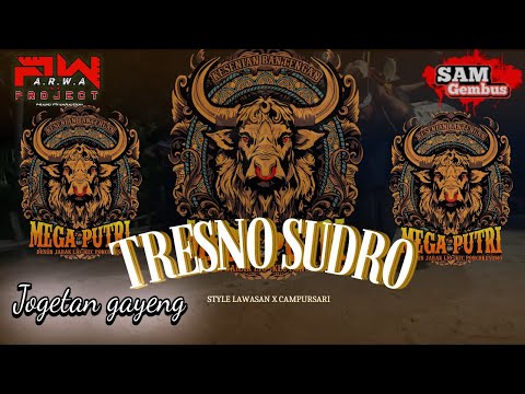 dj banteng mega putri !! TRESNO SUDRO!! campursari by @ARWAPROJECT