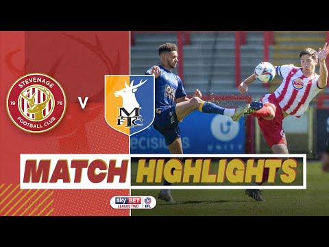 Stevenage 0-1 Mansfield Town | Sky Bet League Two highlights