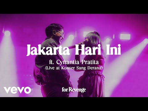 for Revenge - Jakarta Hari ini ft. Cynantia Pratita (Live at Konser Sang Derana)