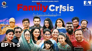 Family Crisis Reloaded  Mega Episode 1 - 5  Mostaf