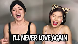 I&#39;LL NEVER LOVE AGAIN mash up WITHOUT YOU -- (Katrina and Eumee Cover)