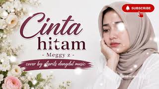 Download lagu 🎵 CINTA HITAM - Meggy Z | cover by April's dangdut music (Ai music) mp3