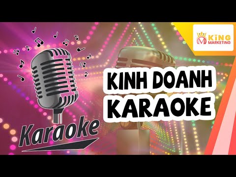 Hướng dẫn kinh doanh quán Karaoke hiệu quả - Kiếm tiền tỷ không khó | Học khởi nghiệp