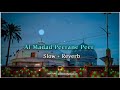 AL MADAD PEERANE PEER SLOWED REVERB NAAT 11VI SHARIF NAAT 2024 NEW SLOWED REVERB NAAT LATEST
