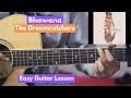 Bhawana - The Dreamcatchers | Guitar Lesson (With Playthrough)