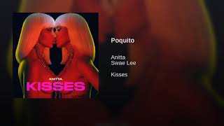 Poquito - Anitta &amp; Swae Lee (Official Áudio) | Kisses