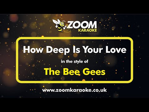 The Bee Gees - How Deep Is Your Love - Karaoke Version from Zoom Karaoke