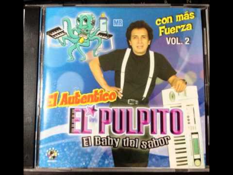 EL PULPITO (el baby del  sabor )  - VOLUMEN  2
