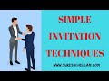 Simple Invitation Techniques