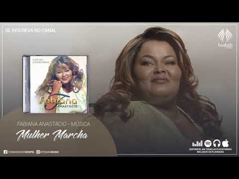 Fabiana Anastácio | Mulher Marcha