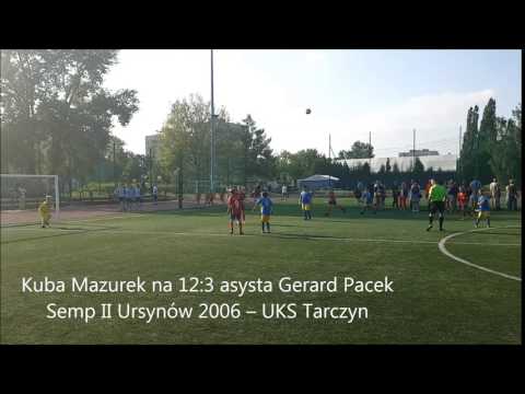 Semp II Ursynów 2006 - UKS Tarczyn gol na 12:3 21.05.2017