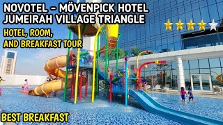 NOVOTEL - MÖVENPICK  HOTEL JUMEIRAH VILLAGE TRIANGLE TOUR & REVIEW