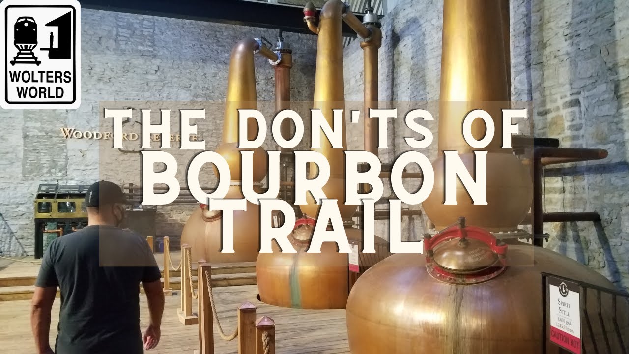 The Don'ts of the Bourbon Trail in Kentucky
