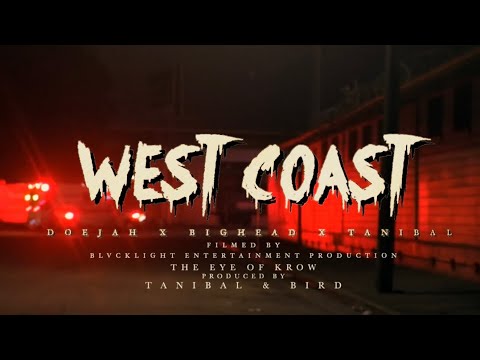 TanibaL x Doejah x BigHead - West Coast (Official Music Video)