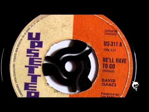 David Isaacs - He'll Have To Go (1969) Upsetter 311 A