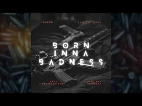 Original Lyrics x Shatta Youth-Born Inna Badness