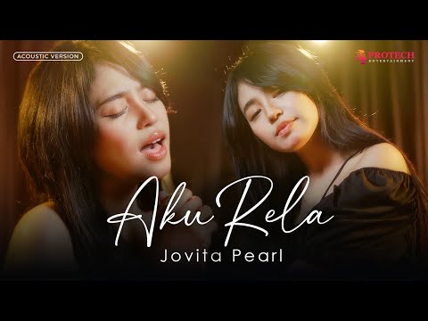 Aku Rela - Jovita Pearl | Official Music Video
