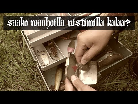 WANHAT UISTIMET TESTISSÄ - PUUSTJÄRVEN AROMI - SCHRÖDER BIG PIKE - KUPERA JAK YMS.