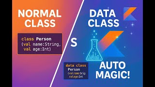 What is a Data Class in Kotlin | Normal Class vs Data Class in Kotlin