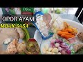 Tutorial Memasak Opor Ayam Spesial Dengan Bumbu Sasa Mantap