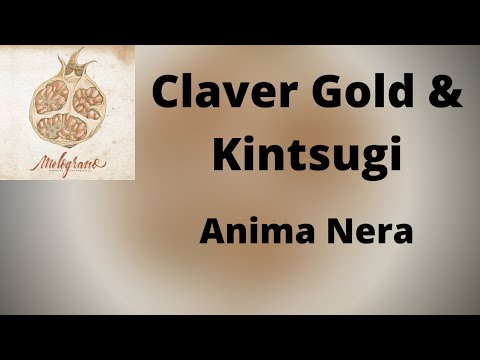 Claver Gold & Kintsugi - Anima Nera