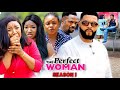PERFECT WOMAN SEASON 1 (Trending New Movie Full HD ) 2021 Latest Movie Nigerian Nollywood Movie