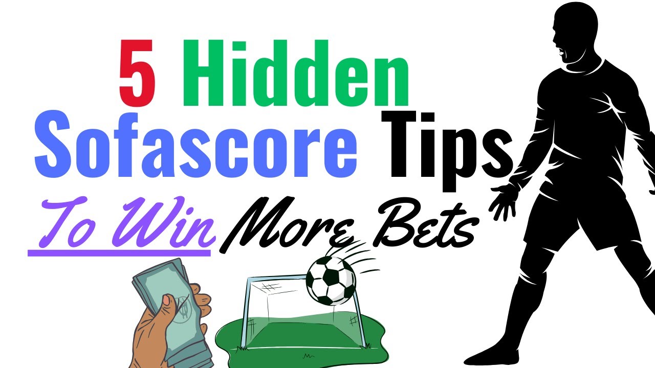 5 Hidden Sofascore Features To Win More Bets