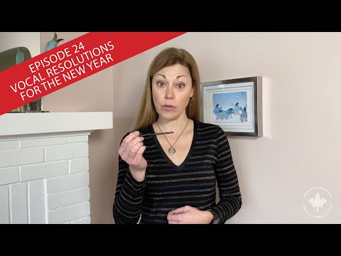 Two Minutes for Technique – Episode 24: Vocal Resolutions for the New Year