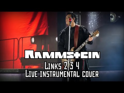 RAMMSTEIN - LINKS 2 3 4(LIVE INSTRUMENTAL COVER)