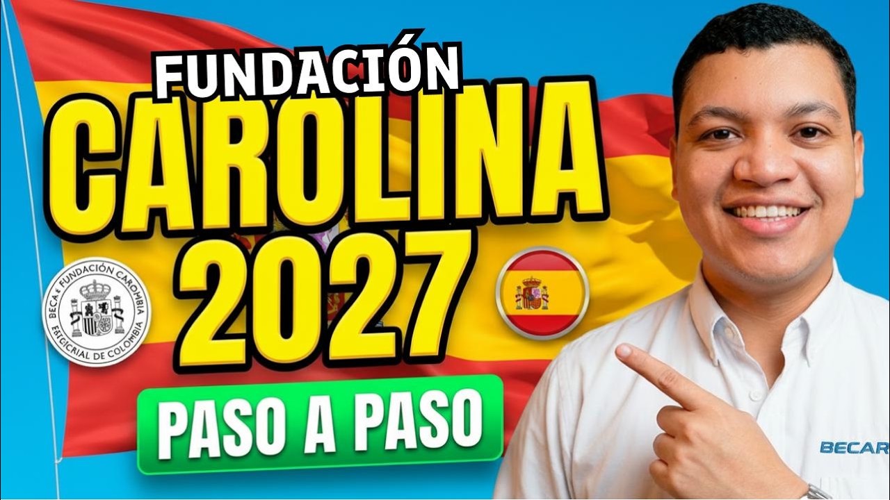 Beca Fundación Carolina 2027: La Estrategia Exacta para Aplicar
