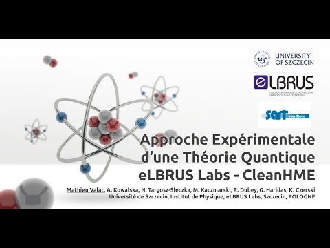 RNBE 2022 - Approche expérimentale d'une théorie quantique - Elbrus Lab - CleanHME - Mathieu Valat