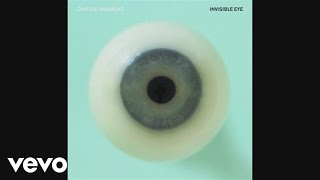 Chateau Marmont - Invisible Eye (Alternate Version) (Audio)