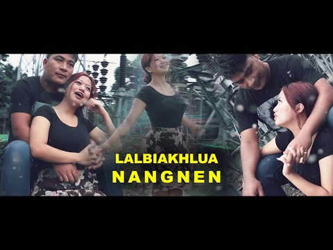 LALBIAKHLUA - NANGNEN (OFFICIAL MV)