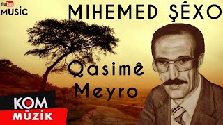 Mihemed Şêxo - Qasimê Meyro [Official Audio] / @Kommuzik