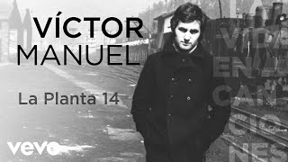 Victor Manuel - Planta 14 (Cover Audio)