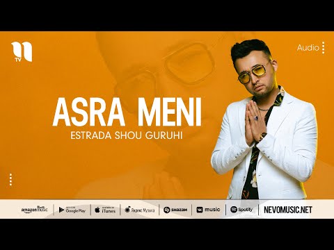Estrada shou guruhi - Asra meni (audio 2022)