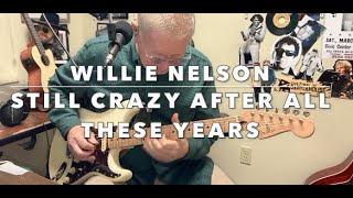 Still Crazy After All These Years - WILLIE NELSON/ Paul Simon