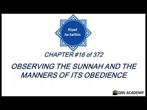 16 Riyadus Saliheen : Observing the Sunnah and the manners of its obedience : Riyad as Salihin Ch